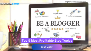 Top 5 Most Profitable Blog Topics