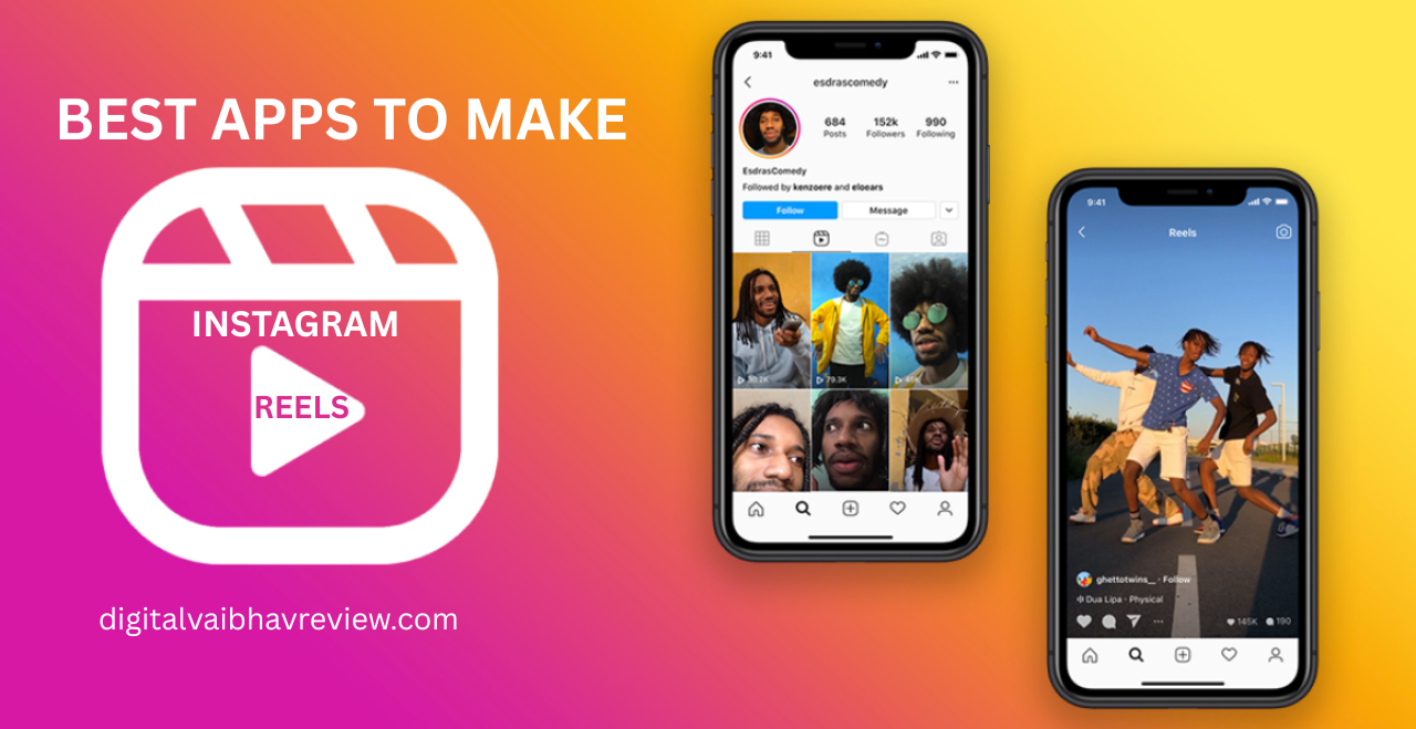 Best Apps to make reels