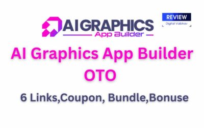 AI Graphics App Builder OTO 1 To 6 Links- Big Coupon, Bundle